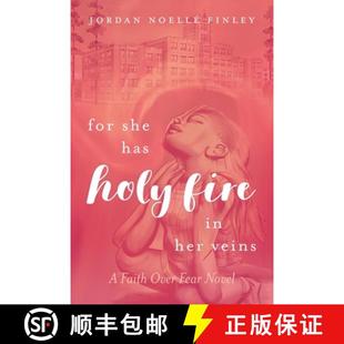 Holy Over Fire Has For Fear Faith Novel Veins She 4周达 9798890419750 Her