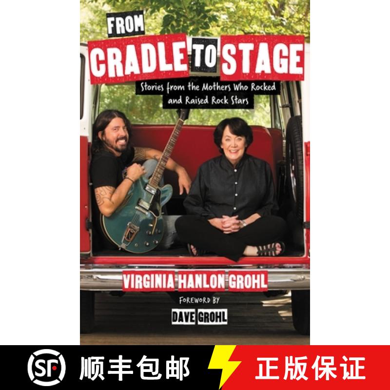 【3-4周达】From Cradle to Stage: Stories from the Mothers Who Rocked and Raised Rock Stars [9781580056441]