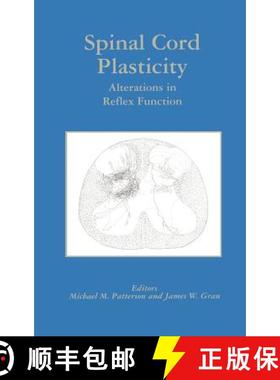 【3-4周达】Spinal Cord Plasticity: Alterations in Reflex Function [9780792374459]