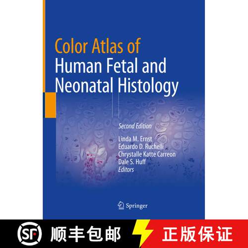 【3-4周达】精装 Color Atlas of Human Fetal and Neonatal Histology (Second Edition 2019) [9783030114244]