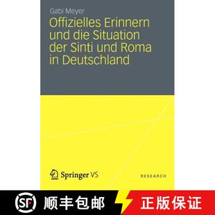 【3-4周达】Offizielles Erinnern Und Die Situation Der Sinti Und Roma in Deutschland: Der Nationalsozi... [9783658002299]