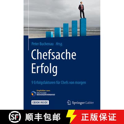 【3-4周达】Chefsache Erfolg: 9 Erfolgsfaktoren für Chefs von morgen [9783658180522]