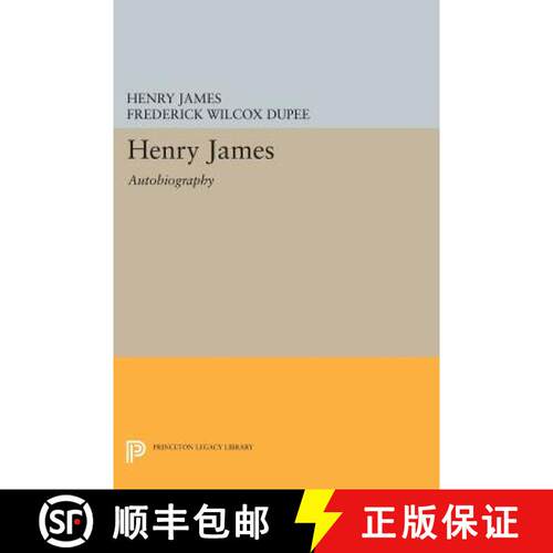 【3-4周达】Henry James – Autobiography [9780691613062]