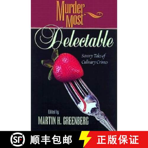 【3-4周达】精装 Murder Most Delectable : Savory Tales of Culinary Crimes [9781581821192]