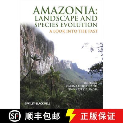 【3-4周达】精装 Amazonia, Landscape And Species Evolution - A Lookinto The Past [Wiley地球科学] [9781405181136]