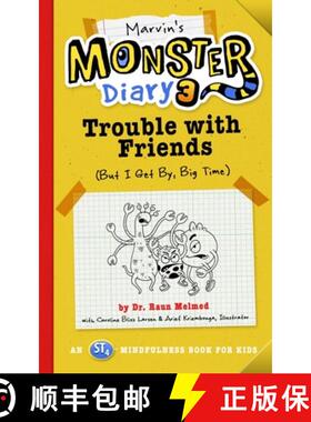预订 Marvin's Monster Diary 3, Volume 5: Trouble with Friends (But I Get By, Big Time!) an St4 Mindfu... [9781641702348]