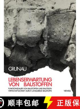【3-4周达】Lebenserwartung von Baustoffen: Funktionsdauer von Baustoffen und Bauteilen Wirtschaftlich... [9783528088477]