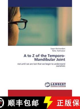 预订 A to Z of the Temporo-Mandibular Joint [9783659418921]