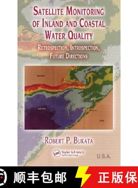 【3-4周达】Satellite Monitoring of Inland and Coastal Water Quality: Retrospection, Introspection, Fu... [9780849333569]