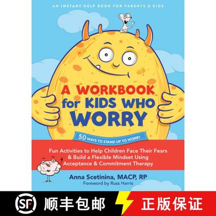 【3-4周达】A Workbook for Kids Who Worry : Fun Activities to Help Children Face Their Fears and Build... [9781648483424]