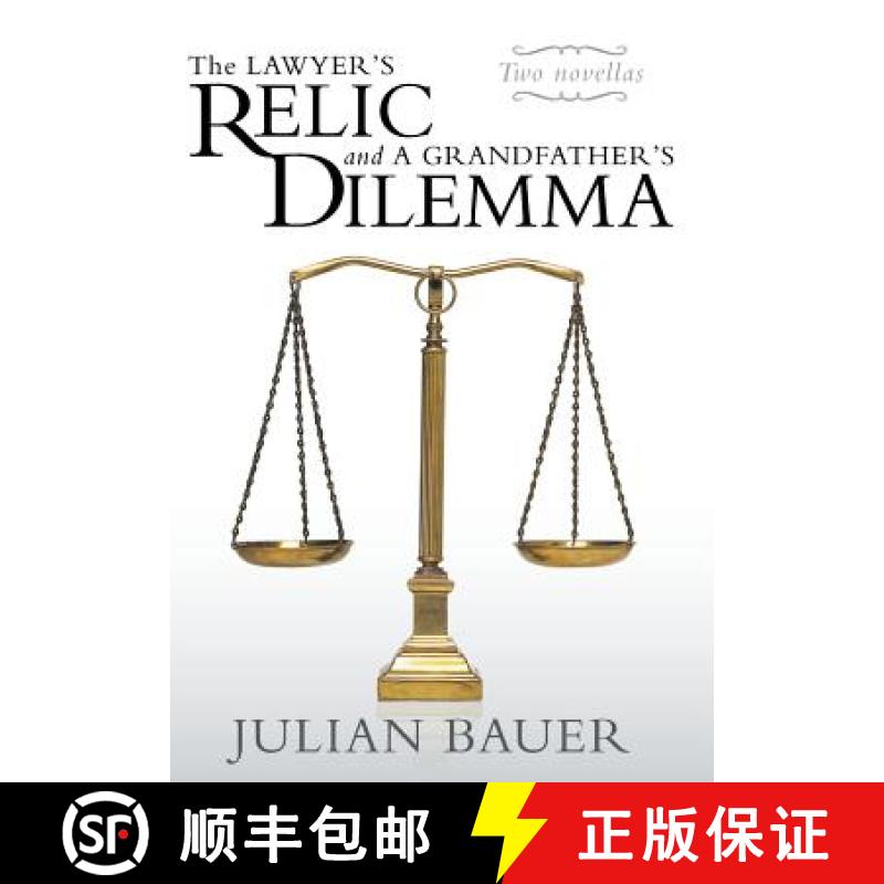 【2-3周达】The Lawyer's Relic and a Grandfather's Dilemma [9781490802749]