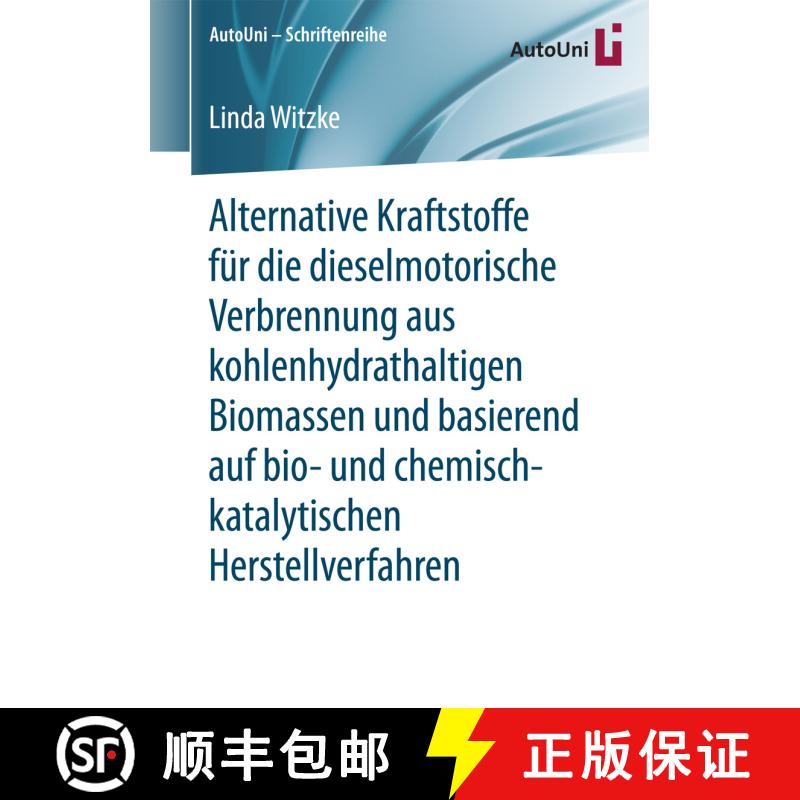 【3-4周达】Alternative Kraftstoffe für die dieselmotorische Verbrennung aus kohlenhydrathaltigen Bio... [9783658176754] - 实物图