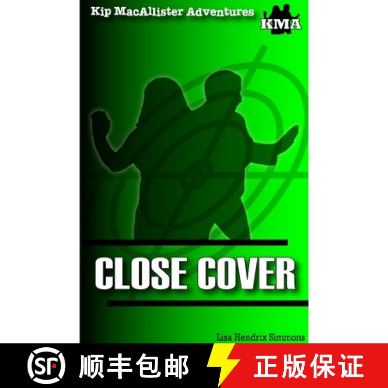 【3-4周达】Kip MacAllister Adventures: Close Cover [9781312381285]