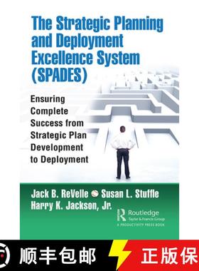 【3-4周达】The Strategic Planning and Deployment Excellence System (Spades): Ensuring Complete Succes... [9780367333010]