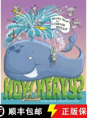 预订 How Heavy?: Wacky Ways to Compare Weight [9781479519125]