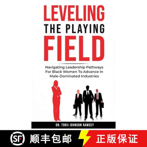 【3-4周达】Leveling The Playing Field: Navigating Leadership Pathways For Black Women To Advance In M... [9781304068736]