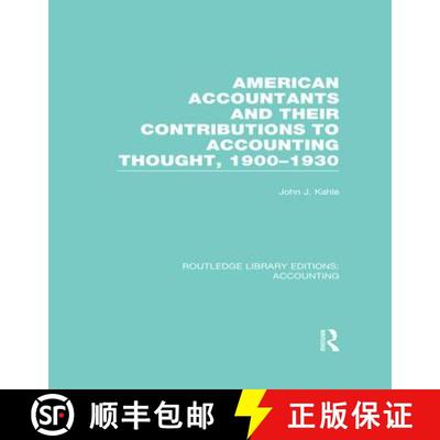 【3-4周达】American Accountants and Their Contributions to Accounting Thought (RLE Accounting): 1900-... [9781138966536]