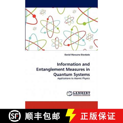预订 Information and Entanglement Measures in Quantum Systems [9783844329063]