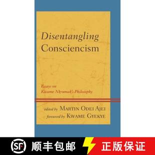 9781498511513 Disentangling Kwame Essays 4周达 Consciencism Philosophy Nkrumah