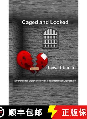 预订 Caged and Locked: My Personal Experience with Circumstantial Depression [9798330467372]