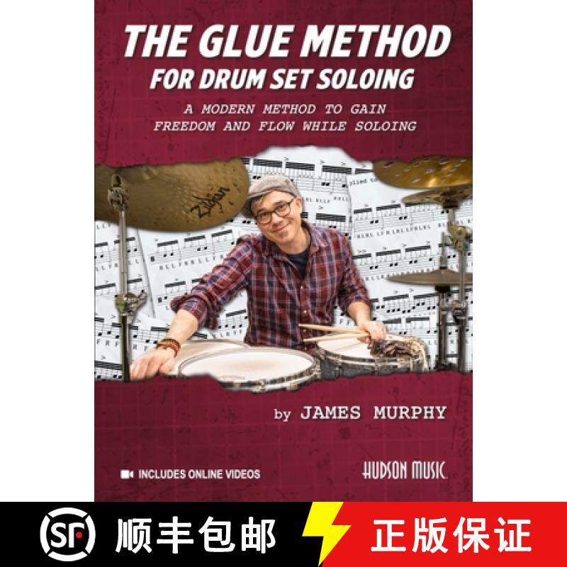 预订 The Glue Method for Drum Set Soloing: A Modern Method to Gain Freedom and Flow While Soloing [9798350155891]