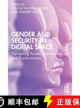【3-4周达】Gender and Security in Digital Space: Navigating Access, Harassment, and Disinformation [9781032199580]