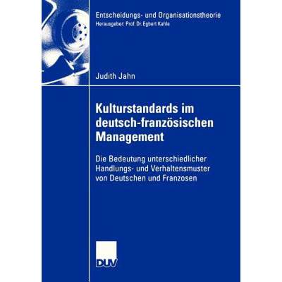 【4周达】Kulturstandards im deutsch-französischen Management : Die Bedeutung unterschiedlicher Handl... [9783835003439]