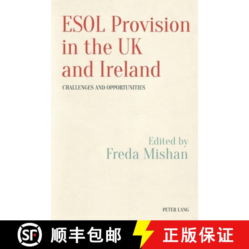 【2-3周达】ESOL Provision in the UK and Ireland: Challenges and Opportunities [9781788743730]