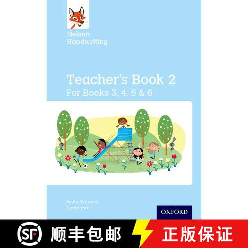【3-4周达】Nelson Handwriting: Year 3/P4 to Year 6/P7: Teacher's Book for Books 3 to 6: - Nelson Hand... [9780198368724]