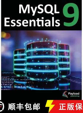 【3-4周达】MySQL 9 Essentials: Deploying and Managing Databases with MySQL Server [9781965764091]