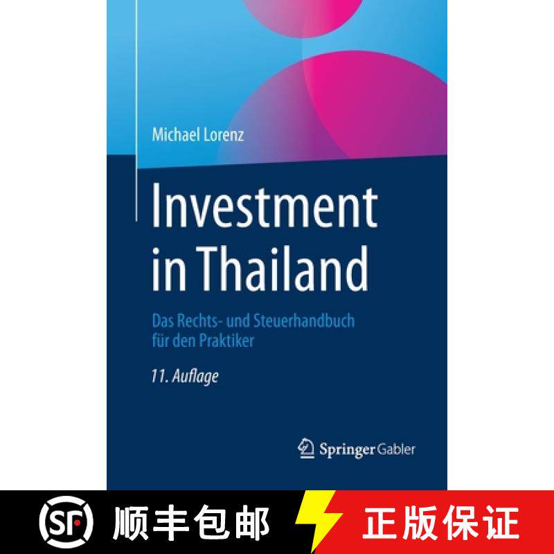 【3-4周达】Investment in Thailand : Das Rechts- und Steuerhandbuch für den Praktiker [9783658253851]