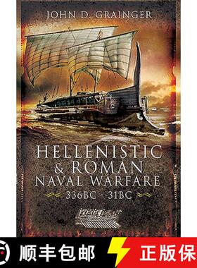 【3-4周达】Hellenistic and Roman Naval Wars, 336 Bc-31 BC [9781526782328]