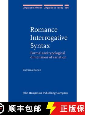 【3-4周达】Romance Interrogative Syntax.Formal and typological dimensions of variation. [9789027208453]