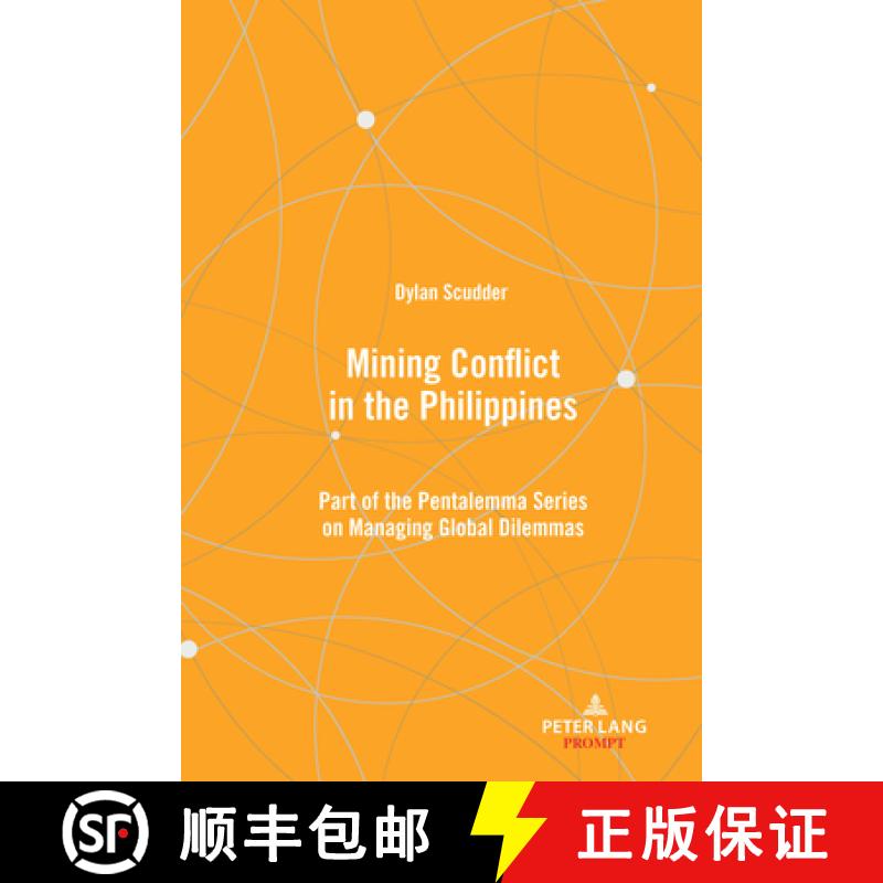 【3-4周达】Mining Conflict in the Philippines : Part of the Pentalemma Series on Managing Global Dile... [9781433176326]