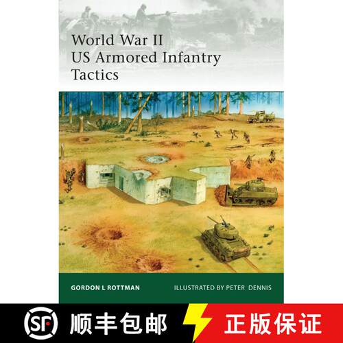 【3-4周达】World War II US Armored Infantry Tactics [9781846036927]