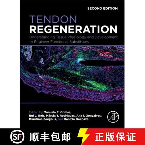 【3-4周达】Tendon Regeneration: Understanding Tissue Physiology and Development to Engineer Functiona... [9780443159169]