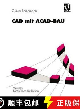 【3-4周达】CAD Mit Acad-Bau: Rechnergestützte Bauprojektierung Unter AutoCAD [9783528066055]