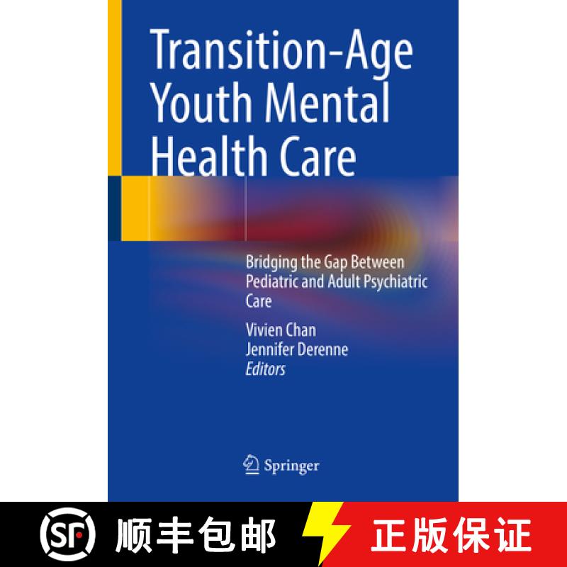 【3-4周达】Transition-Age Youth Mental Health Care: Bridging the Gap Between Pediatric and Adult Psyc... [9783030621124]