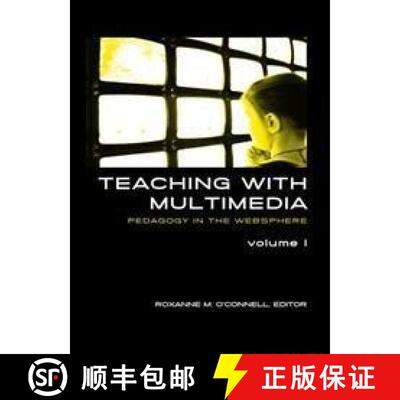 预订 Teaching with Multimedia, Volume 1: Pedagogy in the Websphere [9781572739222]