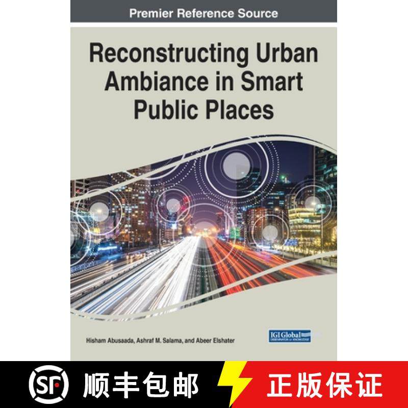 【3-4周达】Reconstructing Urban Ambiance in Smart Public Places [9781799838562]