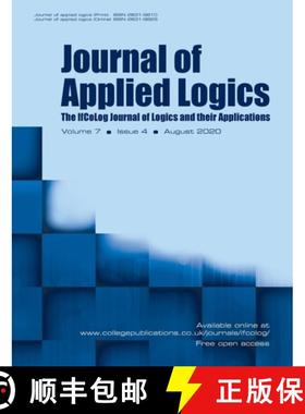 【3-4周达】Journal of Applied Logics - The IfCoLog Journal of Logics and their Applications: Volume 7... [9781848903432]