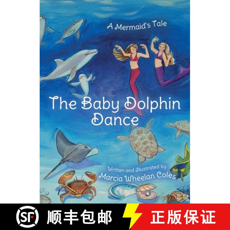 【3-4周达】The Baby Dolphin Dance: A Mermaid's Tale [9781685155568]