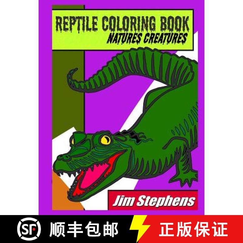 【3-4周达】Reptile Coloring Book: Natures Creatures [9781684111633]