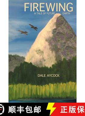 预订 Firewing: A tale of future earth [9781943682188]