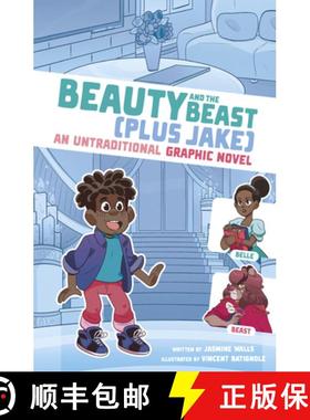 预订 Beauty and the Beast (Plus Jake): An Untraditional Graphic Novel [9781669015017]