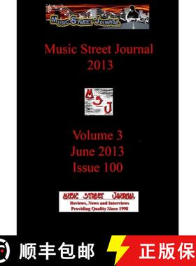 【3-4周达】Music Street Journal 2013: Volume 3 - June 2013 - Issue 100 Hardcover Edition [9781387144631]