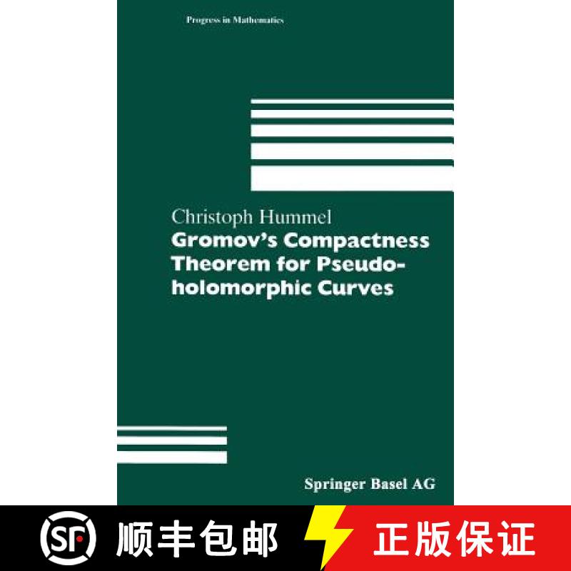 【3-4周达】Gromov's Compactness Theorem for Pseudo-holomorphic Curves [9783034898423]