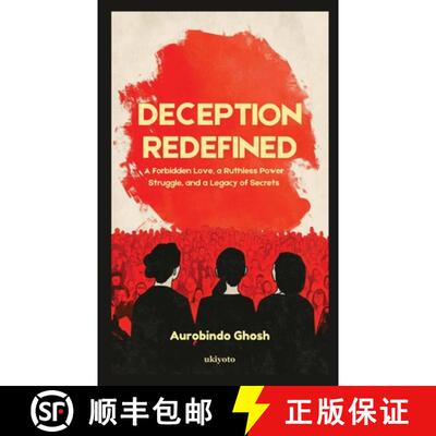 【3-4周达】Deception Redefined | A Forbidden Love, a Ruthless Power Struggle, and a Legacy of Secrets [9789367953105]