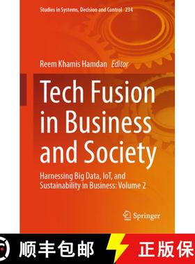 【3-4周达】Tech Fusion in Business and Society: Harnessing Big Data, Iot, and Sustainability in Busin... [9783031846359]