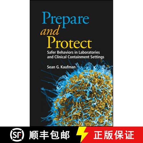 【3-4周达】精装 Prepare And Protect: Safer Behaviors In Laboratories And Clinical Containment Setting... [9781683670148]